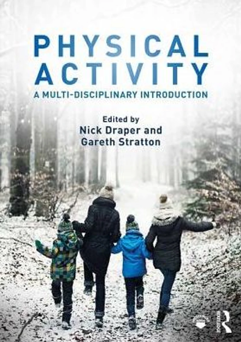 Physical Activity: A Multi-disciplinary Introduction
