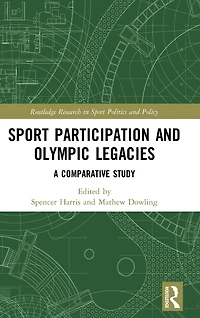 Sport Participation and Olympic Legacies: A Comparative Study