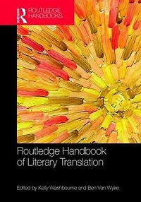 The Routledge Handbook of Literary Translation