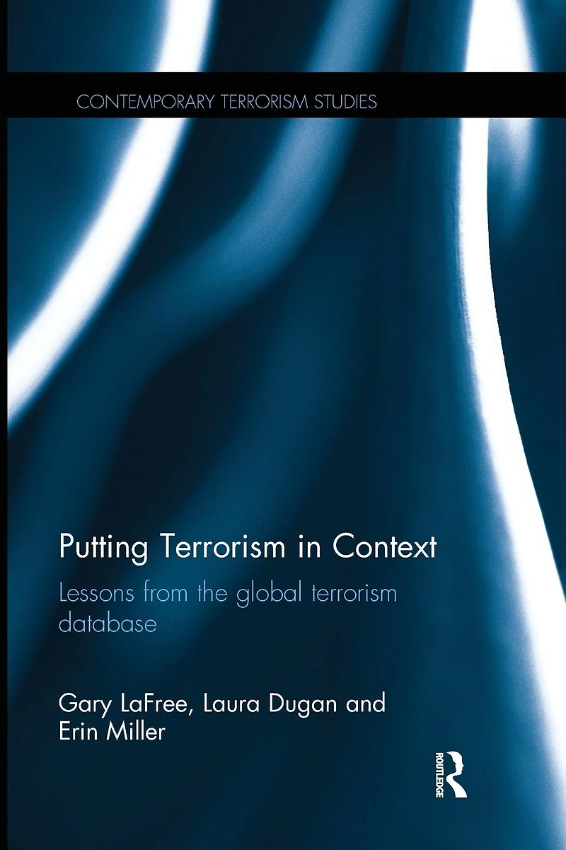 Putting Terrorism Context: Lessons from the Global Database