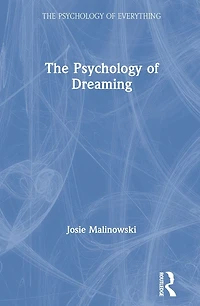 The Psychology of Dreaming
