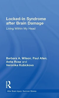 Locked-in Syndrome after Brain Damage: Living within my head