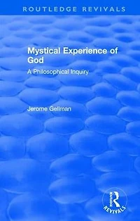 Mystical Experience of God: A Philosophical Inquiry