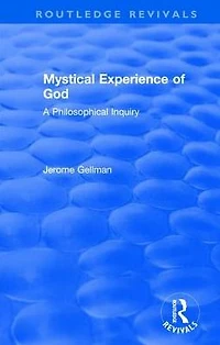 Mystical Experience of God: A Philosophical Inquiry