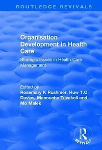 Organisation Development Health Care: Strategic Issues Care Management