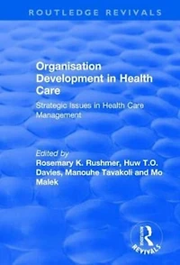 Organisation Development Health Care: Strategic Issues Care Management