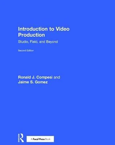 Introduction to Video Production: Studio, Field, and Beyond