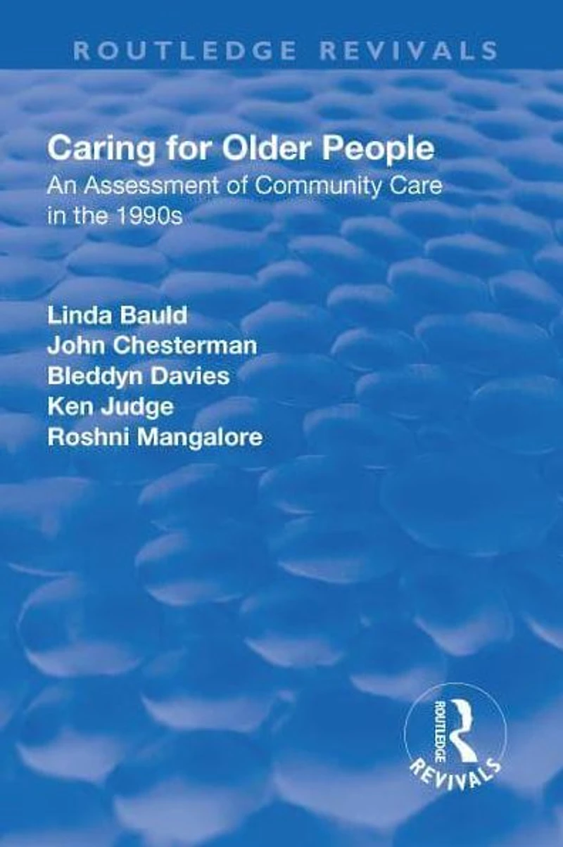 Caring for Older People: An Assessment of Community Care the 1990s