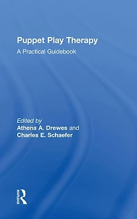 Puppet Play Therapy: A Practical Guidebook