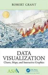 Data Visualization: Charts, Maps, and Interactive Graphics