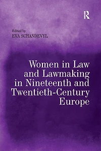 Women Law and Lawmaking Nineteenth Twentieth-Century Europe