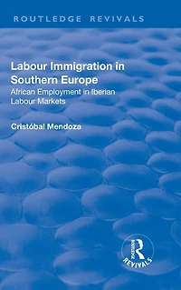 Labour Immigration Southern Europe: African Employment Iberian Markets