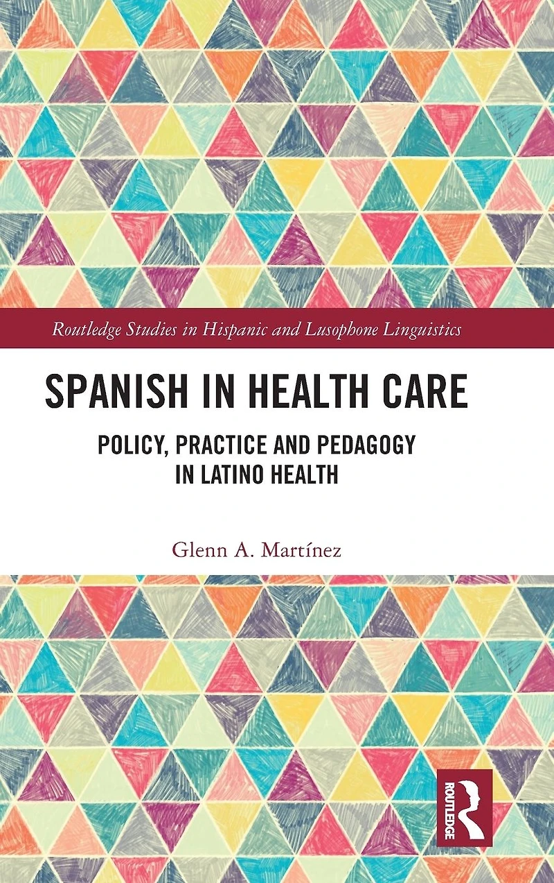Spanish Health Care: Policy, Practice and Pedagogy Latino
