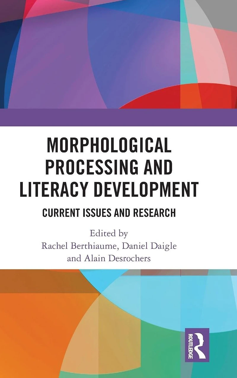 Morphological Processing and Literacy Development: Current Issues Research
