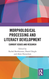Morphological Processing and Literacy Development: Current Issues Research
