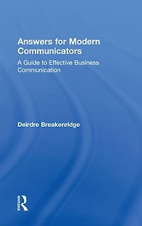 Answers for Modern Communicators: A Guide to Effective Business Communication