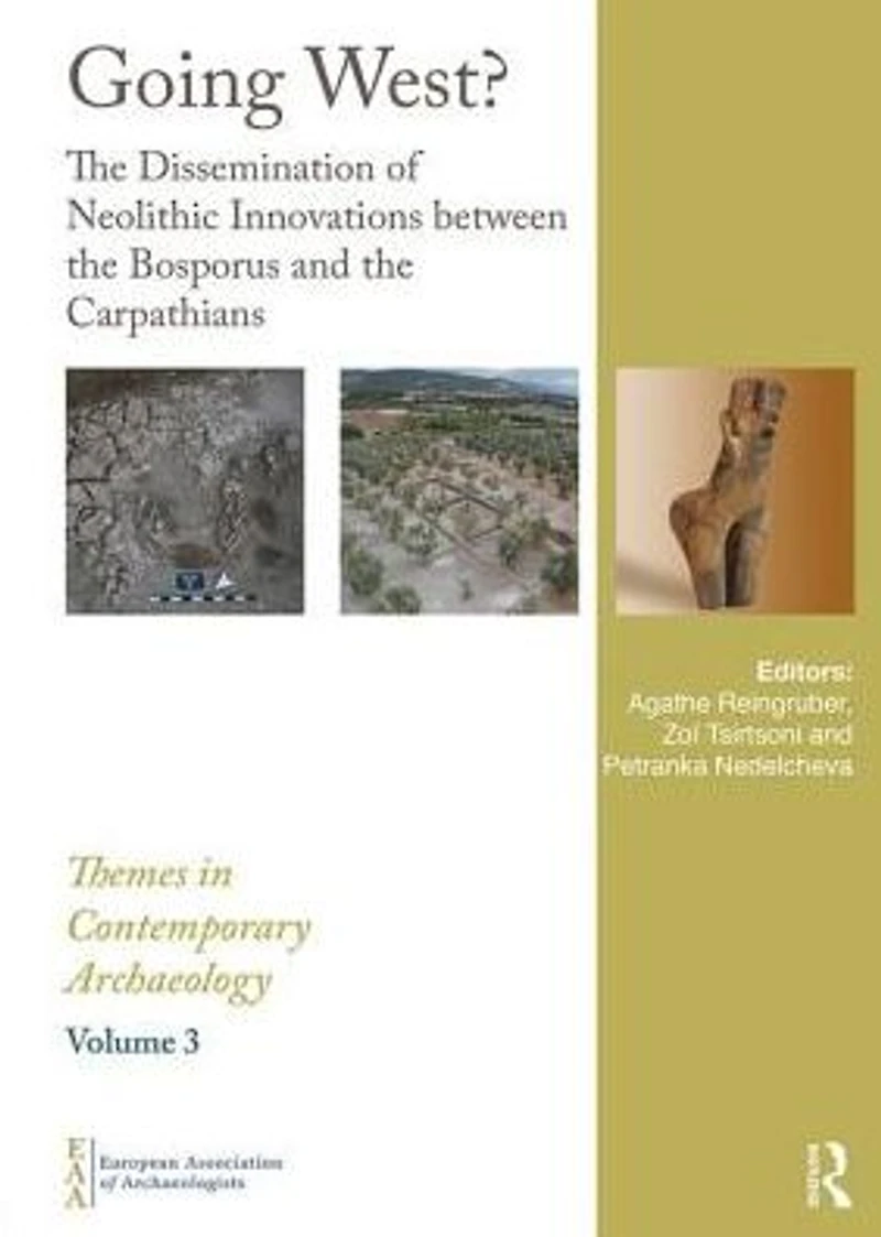Going West?: the Dissemination of Neolithic Innovations between Bosporus and Carpathians