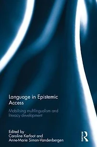 Language Epistemic Access: Mobilising multilingualism and literacy development