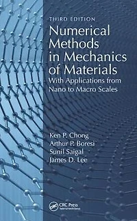 Numerical Methods Mechanics of Materials: With Applications from Nano to Macro Scales