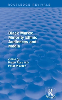 Black Marks: Minority Ethnic Audiences and Media