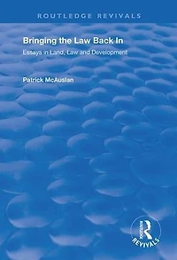 Bringing the Law Back In: Essays Land, and Development