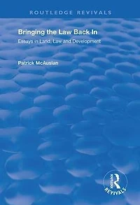 Bringing the Law Back In: Essays Land, and Development