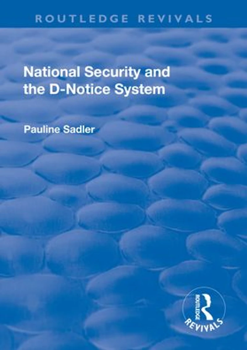 National Security and the D-Notice System