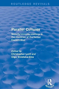 Parallel Cultures: Majority/Minority Relations the Countries of Former Eastern Bloc