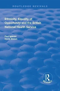 Ethnicity, Equality of Opportunity and the British National Health Service
