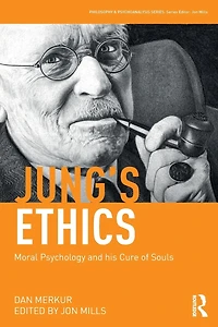 Jung's Ethics: Moral Psychology and his Cure of Souls