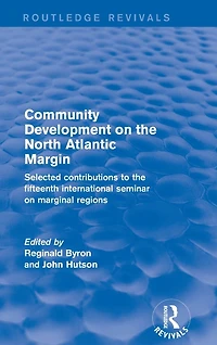 Revival: Community Development on the North Atlantic Margin (2001): Selected Contributions to Fifteenth International Seminar Marginal Regions