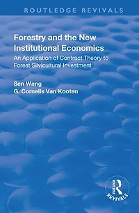 Forestry and the New Institutional Economics: An Application of Contract Theory to Forest Silvicultural Investment