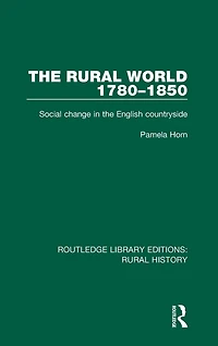 the Rural World 1780-1850: Social Change English Countryside
