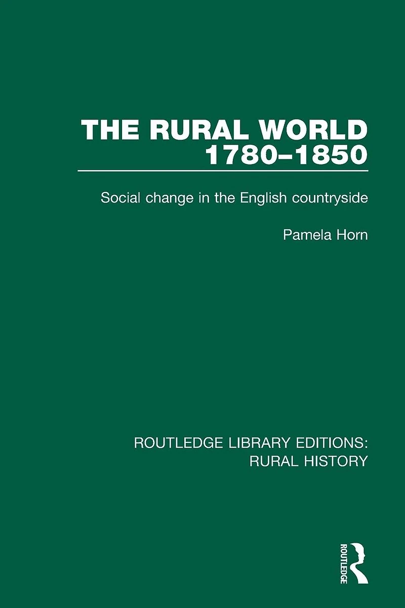 the Rural World 1780-1850: Social Change English Countryside
