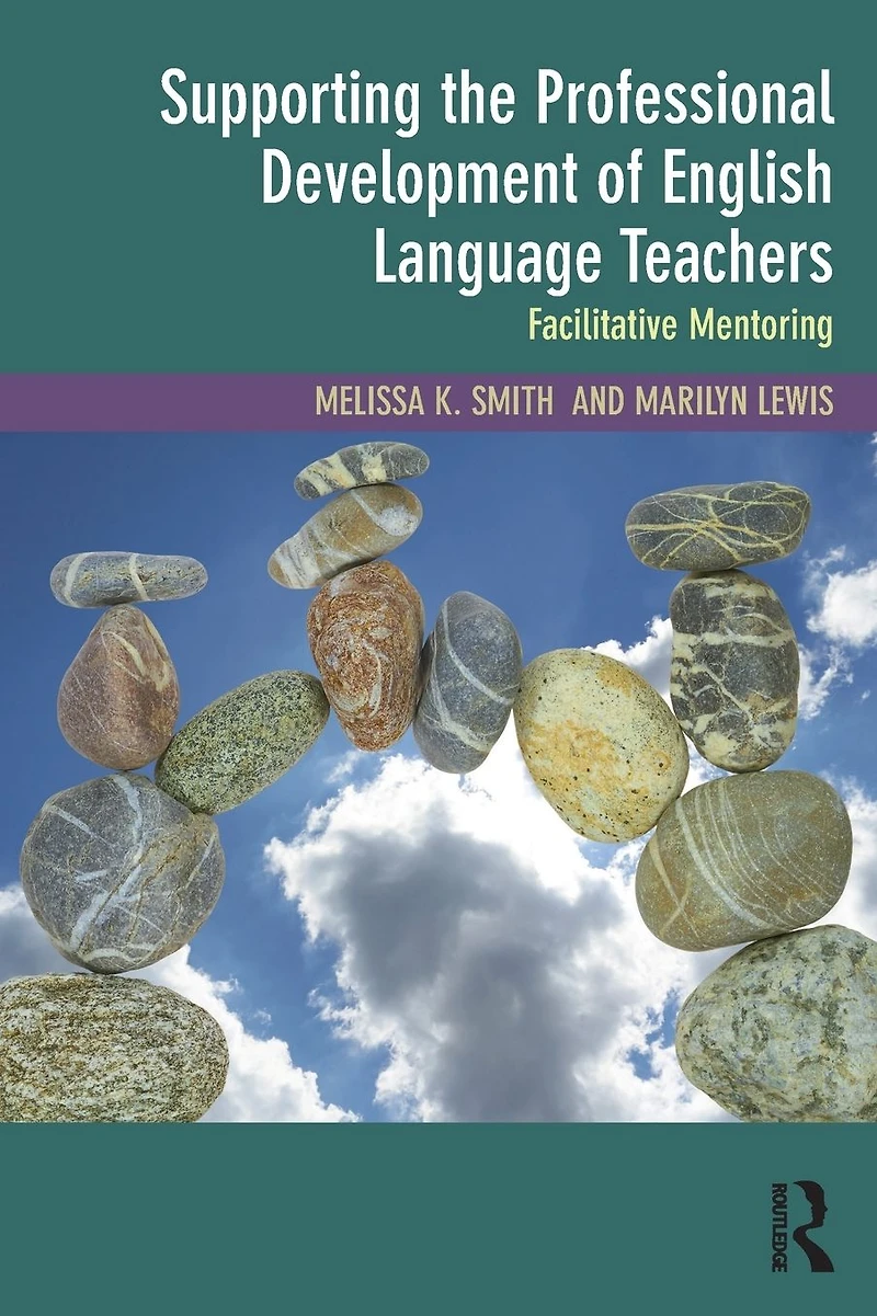Supporting the Professional Development of English Language Teachers: Facilitative Mentoring