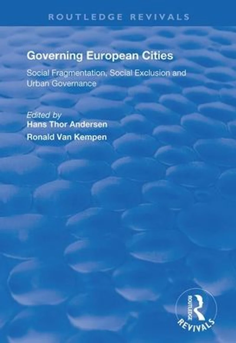 Governing European Cities: Social Fragmentation, Exclusion and Urban