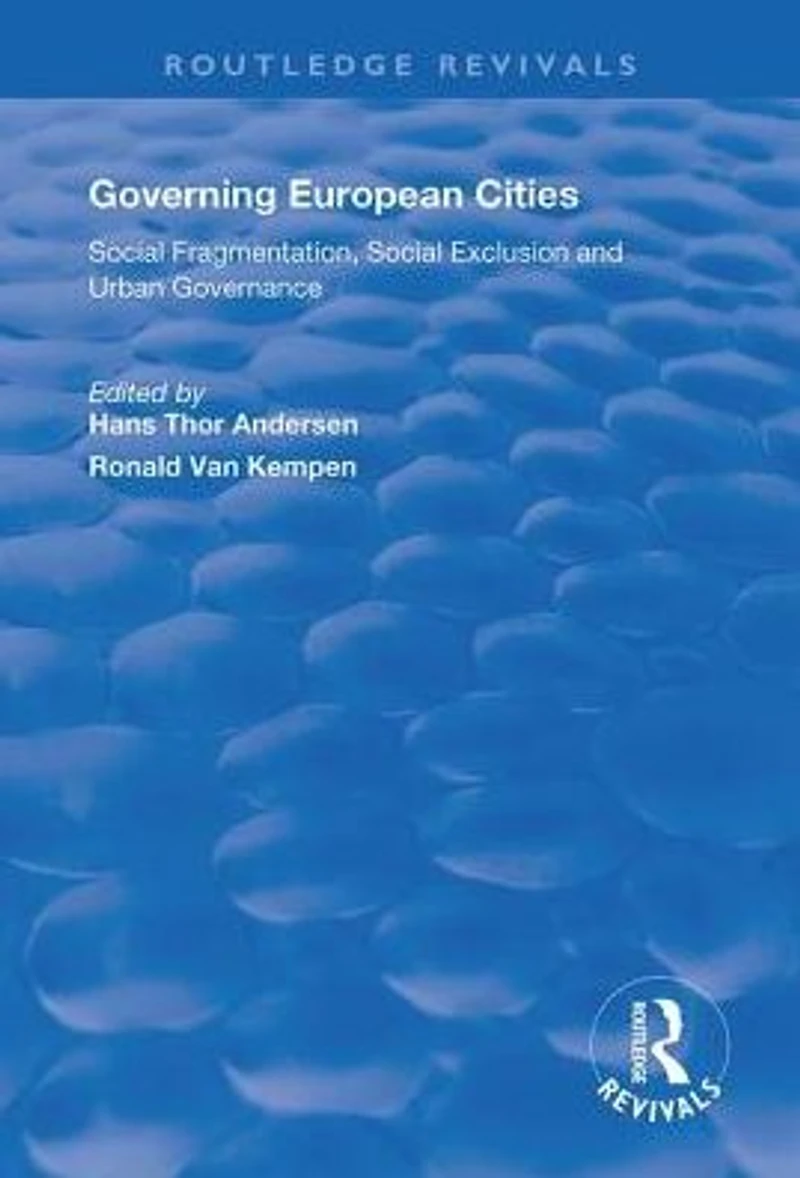 Governing European Cities: Social Fragmentation, Exclusion and Urban