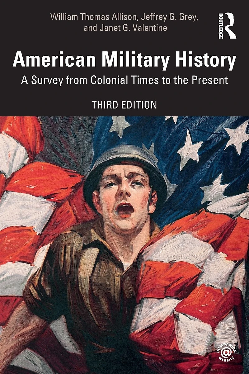 American Military History: A Survey From Colonial Times to the Present