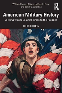 American Military History: A Survey From Colonial Times to the Present