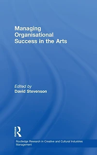 Managing Organisational Success the Arts