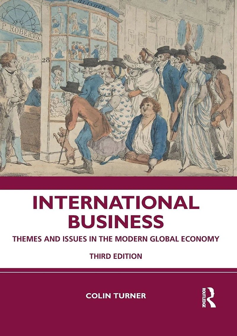 International Business: Themes and Issues the Modern Global Economy