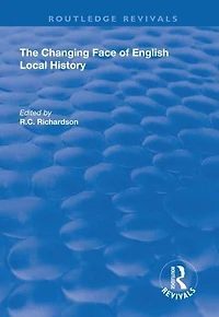 The Changing Face of English Local History