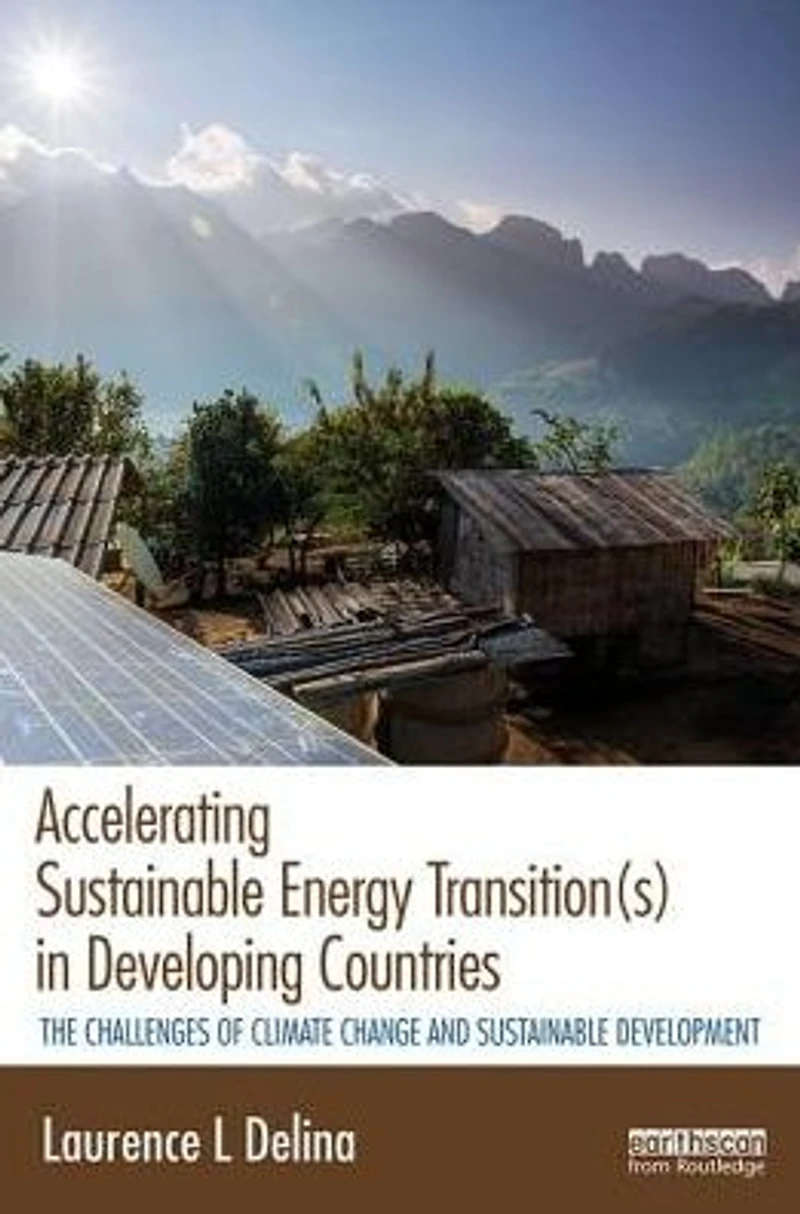 Accelerating sustainable Energy Transition(s) Developing Countries: The challenges of climate change and development