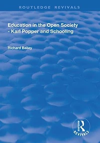 Education the Open Society - Karl Popper and Schooling