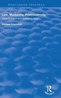 Law, Modernity, Postmodernity: Legal Change the Contracting State