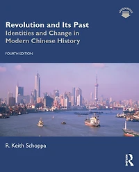 Revolution and Its Past: Identities Change Modern Chinese History