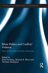 Ethnic Politics and Conflict/Violence: State of the Field New Directions
