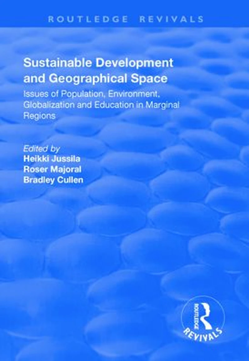 Sustainable Development and Geographical Space: Issues of Population, Environment, Globalization Education Marginal Regions
