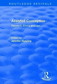 Assisted Conception: Research, Ethics and Law: Law