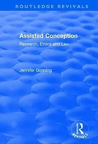 Assisted Conception: Research, Ethics and Law: Law